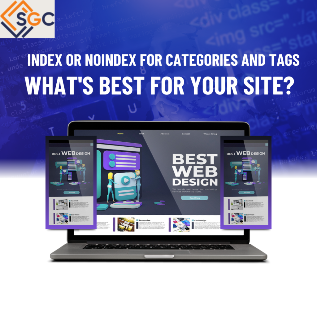 Index or NoIndex for Categories and Tags: What's Best for Your Site?